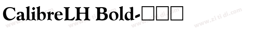 CalibreLH Bold字体转换